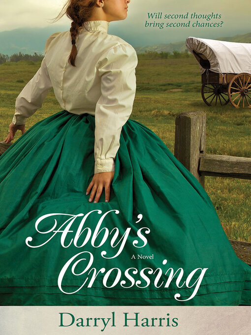 Title details for Abby's Crossing by Darryl Harris - Available